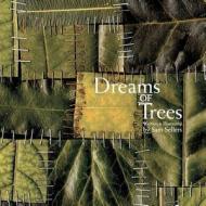 Dreams of Trees di Sam Sellers edito da Createspace