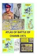 Atlas of Battle of Chamb 1971 di Agha Humayun Amin edito da Createspace