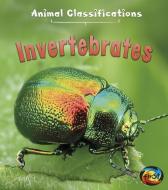 Invertebrates di Angela Royston edito da HEINEMANN LIB