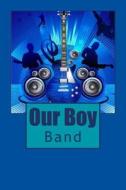 Our Boy Band: Song/Music Book. Edition 1 di Shundreka Kajuana Fuller edito da Createspace