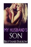 My Husband's Son di Brittanee Farrow edito da Createspace