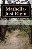 Mathella-Just Right: A Story about Angles di Kathryn Gray edito da Createspace