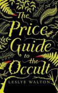 The Price Guide to the Occult di Leslye Walton edito da Candlewick on Brilliance Audio
