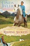 Keeping Secrets di Linda Byler edito da Good Books
