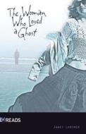 The Woman Who Loved a Ghost di Janet Lorimer edito da Saddleback Educational Publishing, Inc.