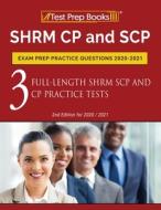 Shrm Cp And Scp Exam Prep Practice Questions 2020-2021 di TPB Publishing edito da Windham Press