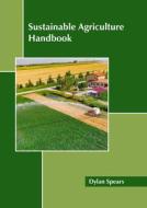Sustainable Agriculture Handbook edito da CALLISTO REFERENCE