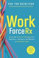 WorkforceRx di van Ton-Quinlivan edito da Master Catalyst Press