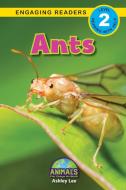 Ants di Ashley Lee edito da Engage Books