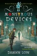Monstrous Devices di Damien Love edito da Oneworld Publications