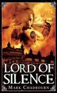 Lord Of Silence di Mark Chadbourn edito da Rebellion