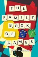 A Family Book Of Games di #Pritchard,  David Brine edito da Waverley Books Ltd