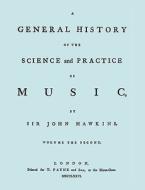 A General History of the Science and Practice of Music. Vol.2 of 5. [Facsimile of 1776 Edition of Vol.2.] di John Hawkins edito da Travis and Emery Music Bookshop
