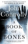 A Book of Bones: A Thriller di John Connolly edito da ATRIA