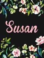 Susan: Personalised Susan Notebook/Journal for Writing 100 Lined Pages (Black Floral Design) di Kensington Press edito da Createspace Independent Publishing Platform