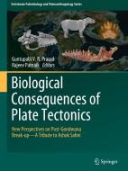 Biological Consequences of Plate Tectonics edito da Springer International Publishing