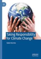 Taking Responsibility for Climate Change di Säde Hormio edito da Springer International Publishing