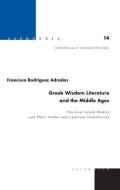Greek Wisdom Literature and the Middle Ages di Francisco Rodríguez Adrados edito da Lang, Peter