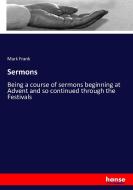Sermons di Mark Frank edito da hansebooks
