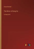 The Mirror of Kong Ho di Ernest Bramah edito da Outlook Verlag