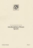 Interdisziplinäres Plenum Sprache di Tony Cragg, Walter Krämer, Karl Zilles edito da Schoeningh Ferdinand GmbH