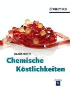 Chemische Kostlichkeiten di Klaus Roth edito da Wiley-vch Verlag Gmbh