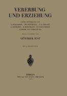 Vererbung und Erziehung di A. Busemann, Ph. Depdolla, E. G. Dresel, E. Hanhart, H. Hoffmann, H. Schlemmer, O. von Verschuer edito da Springer Berlin Heidelberg