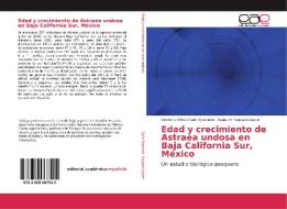 Edad y crecimiento de Astraea undosa en Baja California Sur, México di Verónica Mitsui Saito-Quezada, Isaías H. SalgadoUgarte edito da EAE