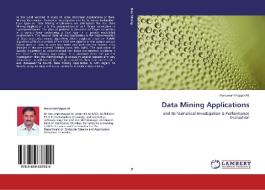 Data Mining Applications di Hanumanthappa M. edito da LAP Lambert Academic Publishing