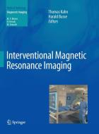 Interventional Magnetic Resonance Imaging edito da Springer Berlin Heidelberg