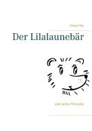 Der Lilalaunebär di Philipp Pfab edito da Books on Demand