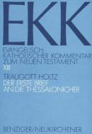 Der Erste Brief an die Thessalonicher, EKK XIII di Traugott Holtz edito da Vandenhoeck + Ruprecht