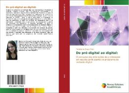 Do pré-digital ao digital: di Daniela da Graça Stieh edito da Novas Edições Acadêmicas