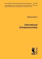 International Entrepreneurship di Matthias Baum edito da Josef Eul Verlag Gmbh