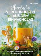 Himmlische Verführungen aus dem Einmachglas di Udo Einenkel edito da Christian Verlag GmbH