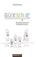 Glücksschule di Daniel Hess edito da novum publishing