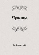 Chudaki di Maksim Gorky edito da Book On Demand Ltd.