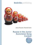 Russia In The Junior Eurovision Song Contest edito da Book On Demand Ltd.