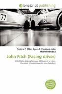 John Fitch (racing Driver) edito da Alphascript Publishing