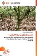 Hugh Wilson (botanist) edito da Cel Publishing