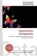 Gypsochares Astragalotes edito da Betascript Publishing