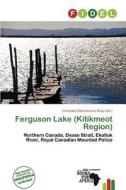 Ferguson Lake (kitikmeot Region) edito da Fidel