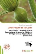 Arboretum De La Cude edito da Dic Press