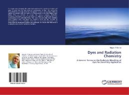 Dyes and Radiation Chemistry di Magda El Banna edito da LAP Lambert Academic Publishing