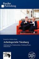 Arbeitsgericht Nienburg edito da Betascript Publishing