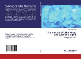 The Menace of Child Abuse and Women's Rights di Musa John Usman edito da LAP Lambert Academic Publishing