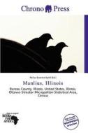 Manlius, Illinois edito da Chrono Press