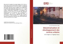 Décentralisation et développement des centres urbains di Jean Joel Niamke Boua Kadja edito da Éditions universitaires européennes
