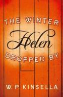 The Winter Helen Dropped by di W. P. Kinsella edito da HarperCollins Publishers