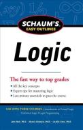 Schaum's Easy Outline of Logic, Revised Edition di John Nolt, Dennis A. Rohatyn, Achille C. Varzi edito da McGraw-Hill Education - Europe